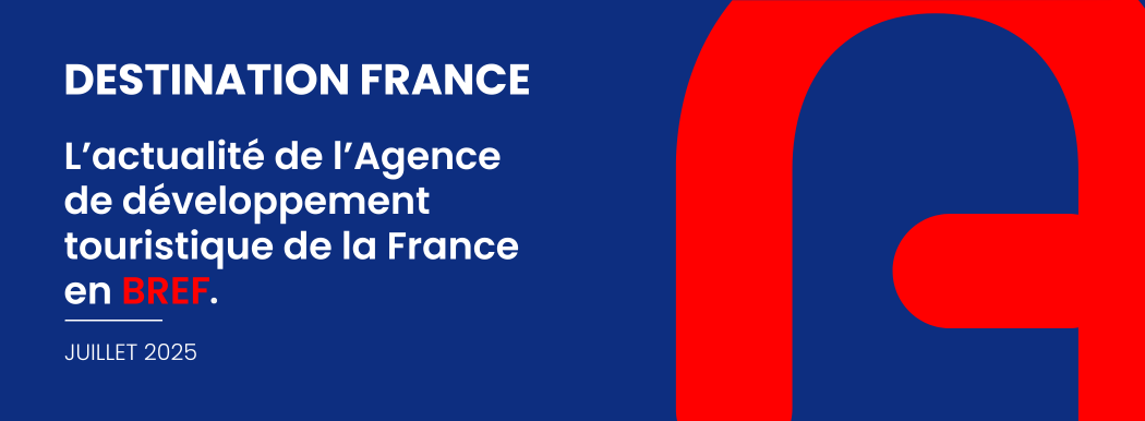 Destination France - juillet 2025