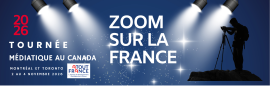 Bannière annonçant la tournée médiatique au Canada du 2 au 4 novembre 2026 - thématique : Zoom sur la France 